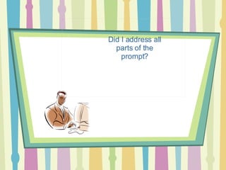 Did I address all parts of the prompt? 