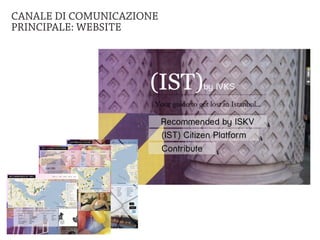 CANALE DI COMUNICAZIONE
PRINCIPALE: WEBSITE
 