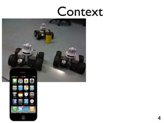 Context




          4
 