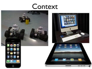 Context




          4
 