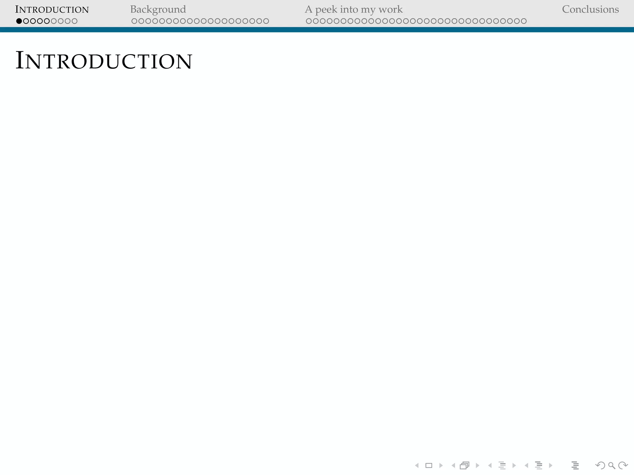 INTRODUCTION Background A peek into my work Conclusions
INTRODUCTION
 