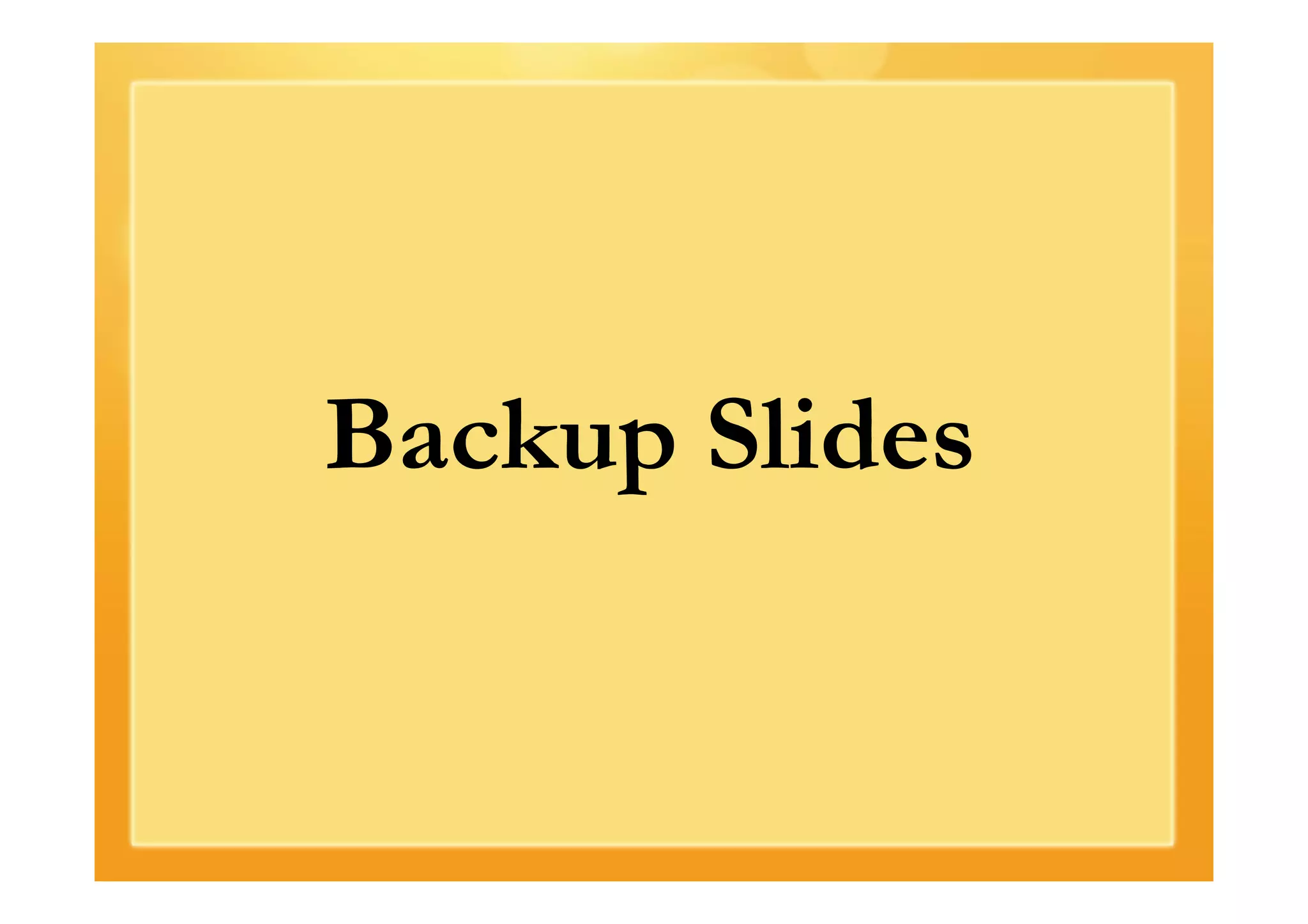 Backup Slides
 