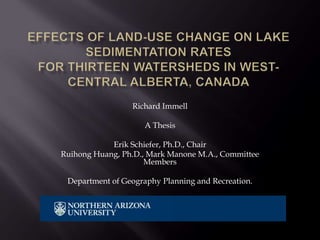 Richard Immell

                     A Thesis

            Erik Schiefer, Ph.D., Chair
Ruihong Huang, Ph.D., Mark Manone M.A., Committee
                     Members

 Department of Geography Planning and Recreation.
 