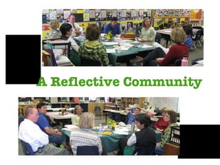 A Reflective Community 