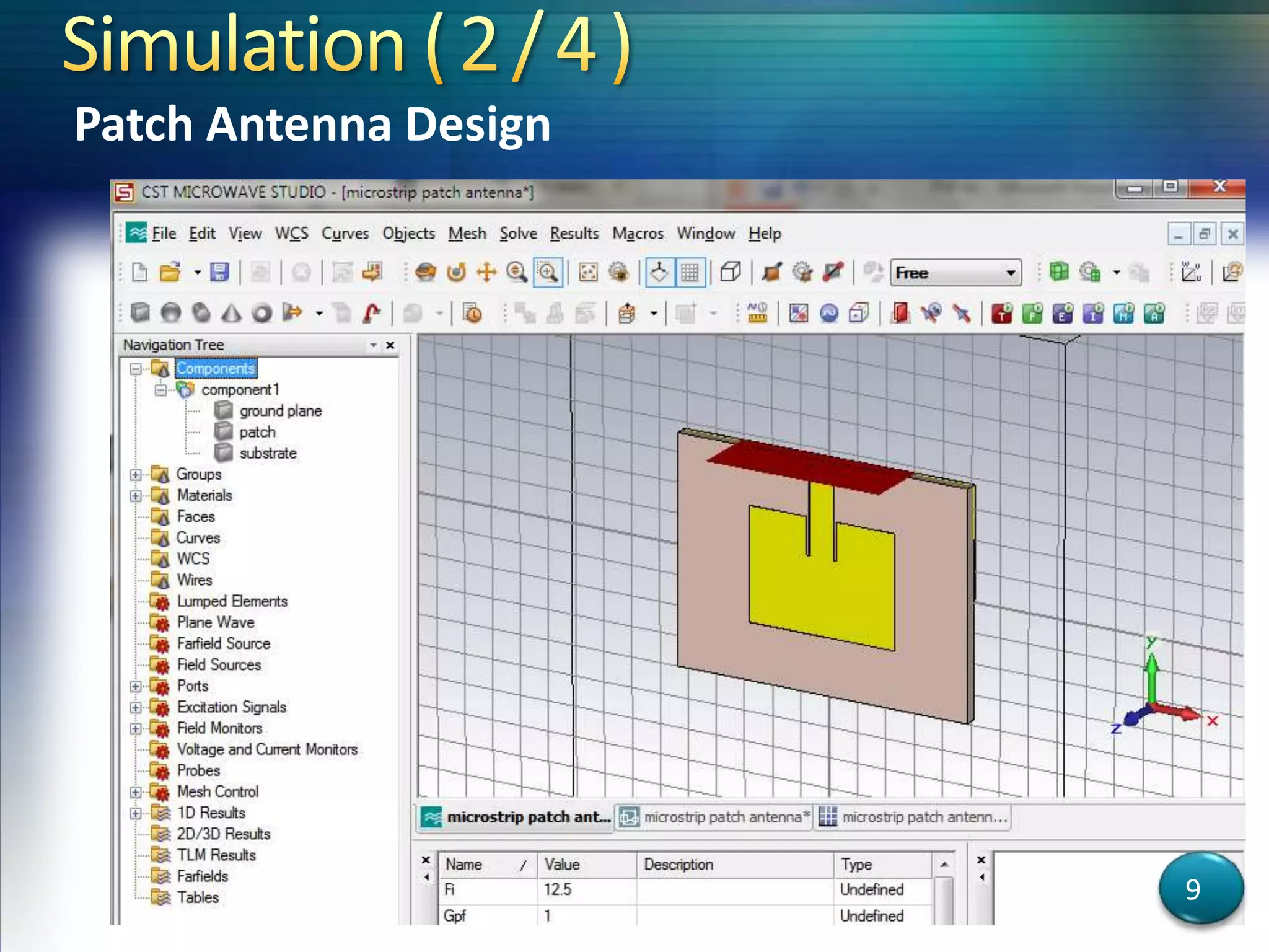 Patch Antenna Design
9
 
