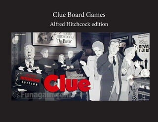 Clue Board Games
Alfred Hitchcock edition
 