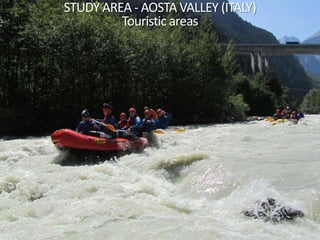 STUDY AREA - AOSTA VALLEY (ITALY)
Touristic areas
 