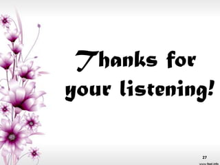 Thanks for
your listening!

             27
 