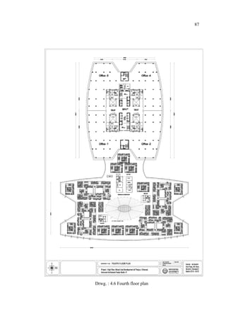 87
Drwg. : 4.6 Fourth floor plan
 