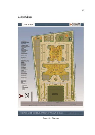 82
4.6 DRAWINGS
Drwg. : 4.1 Site plan
 
