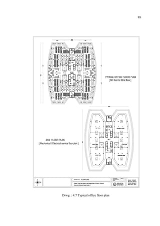 88
Drwg. : 4.7 Typical office floor plan
 