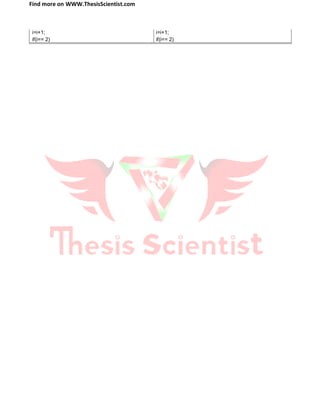 Find more on WWW.ThesisScientist.com
i=i+1; i=i+1;
if(i== 2) if(i== 2)
 
