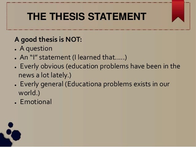 a good thesis statement is not obvious