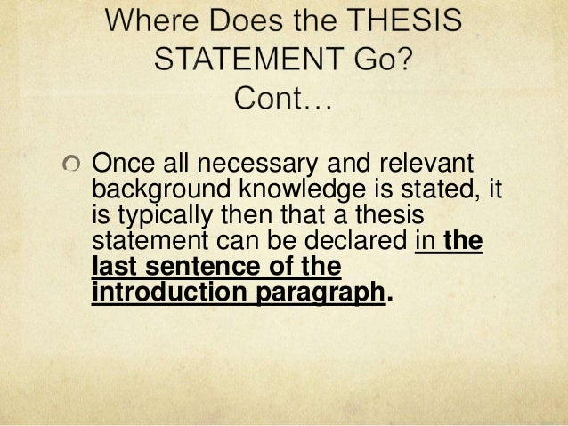 What paragraph does the thesis statement go in