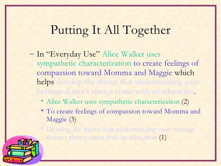 a good thesis statement for everyday use by alice walker