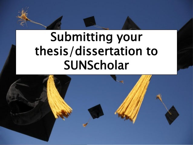Submitting your
thesis/dissertation to
SUNScholar
 