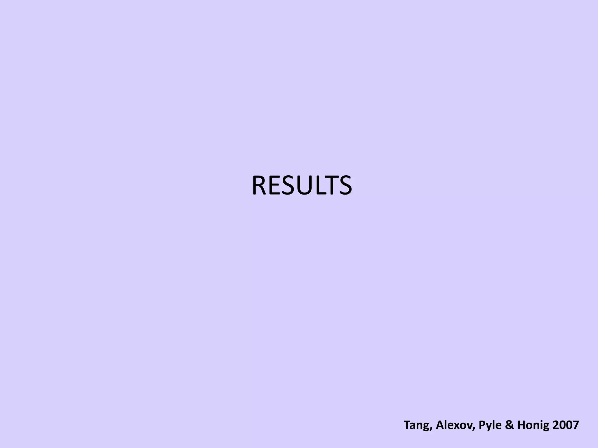 RESULTSTang, Alexov, Pyle & Honig 2007
