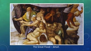 The Great Flood – detail.
 