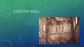 EASTERN WALL
 
