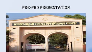 Pre-PhD Presentation
 