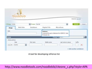 A tool for developing refrence list
http://www.noodletools.com/noodlebib/citeone_s.php?style=APA
 
