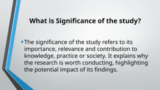 Significance Study How to make Conceptual Framework and Significance of the Study. | PPTX