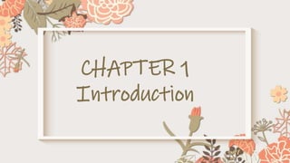 CHAPTER 1
Introduction
 