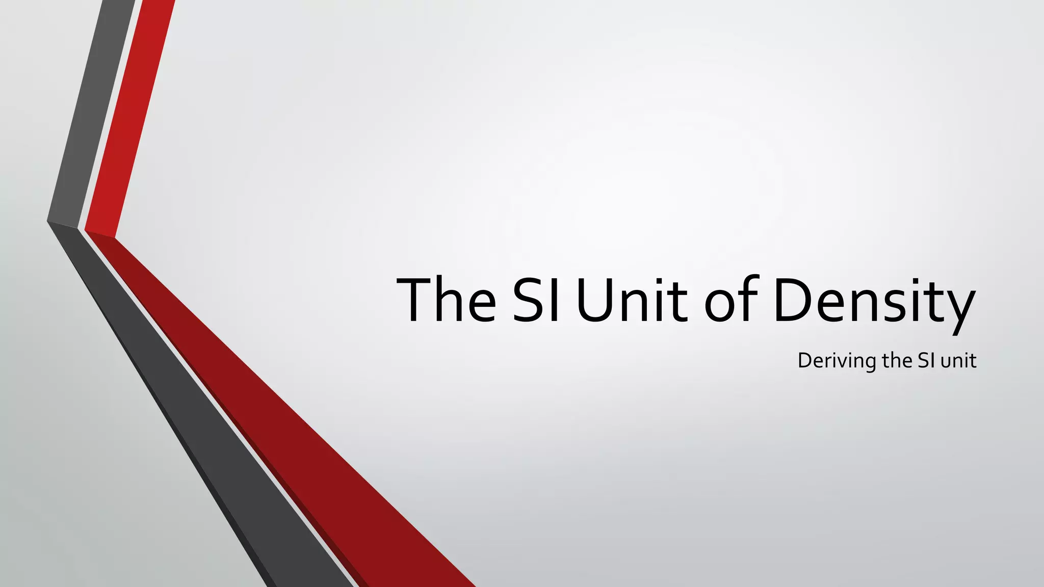 The si unit of density ppt