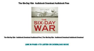 The Six­Day War  Audiobook Download Audiobook Free
The Six­Day War  Audiobook Download Audiobook Free | The Six­Day War  Audiobook Download Audiobook Download
LINK IN PAGE 4 TO LISTEN OR DOWNLOAD BOOK
 