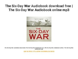 The Six-Day War Audiobook download free |
The Six-Day War Audiobook online mp3
The Six-Day War Audiobook download | The Six-Day War Audiobook free | The Six-Day War Audiobook online | The Six-Day War
Audiobook mp3
LINK IN PAGE 4 TO LISTEN OR DOWNLOAD BOOK
 