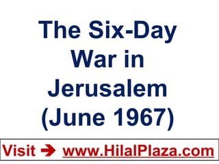 The Six-Day War in Jerusalem (June 1967) 