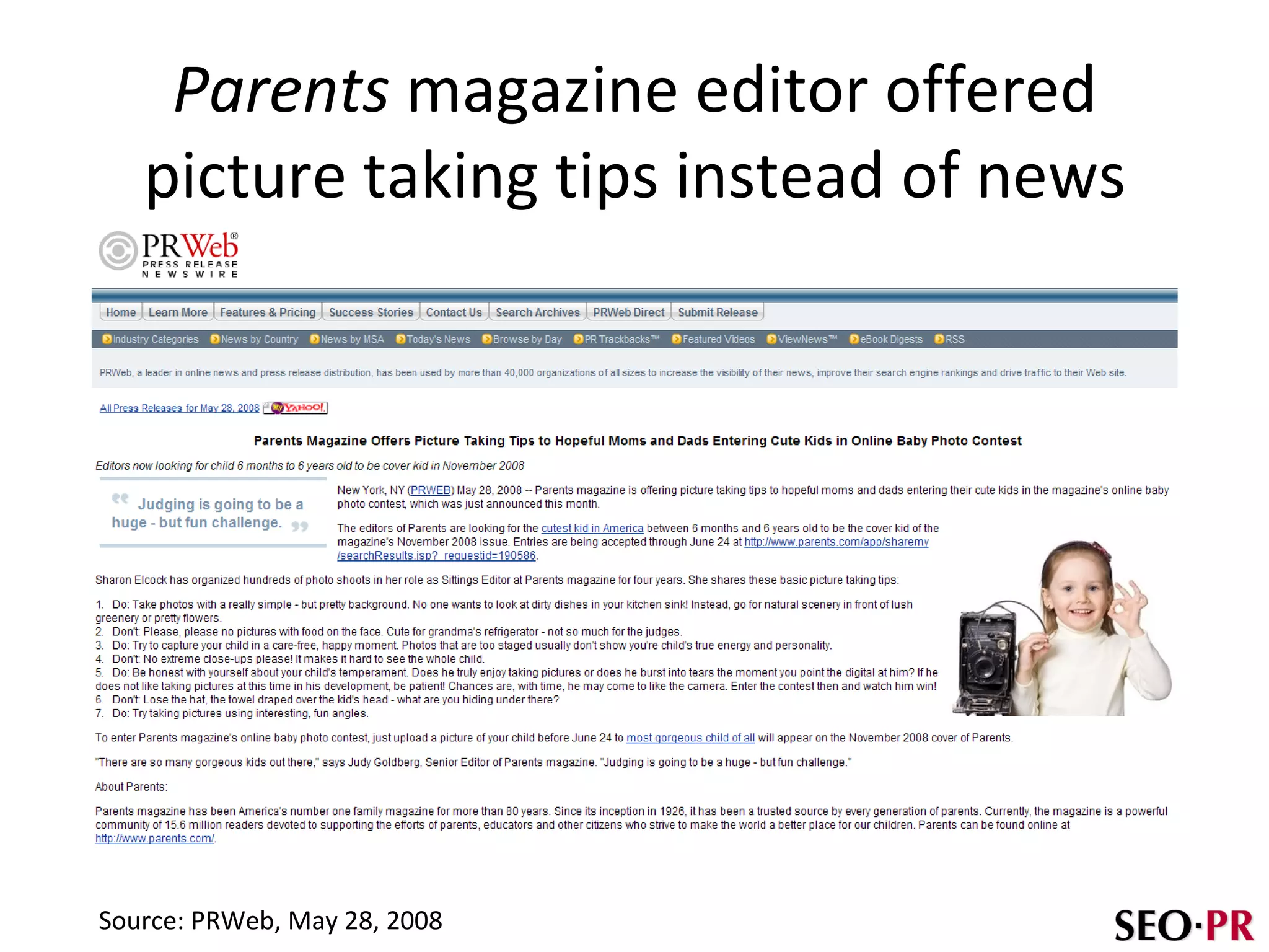 Parents  magazine editor offered picture taking tips instead of news Source: PRWeb, May 28, 2008 