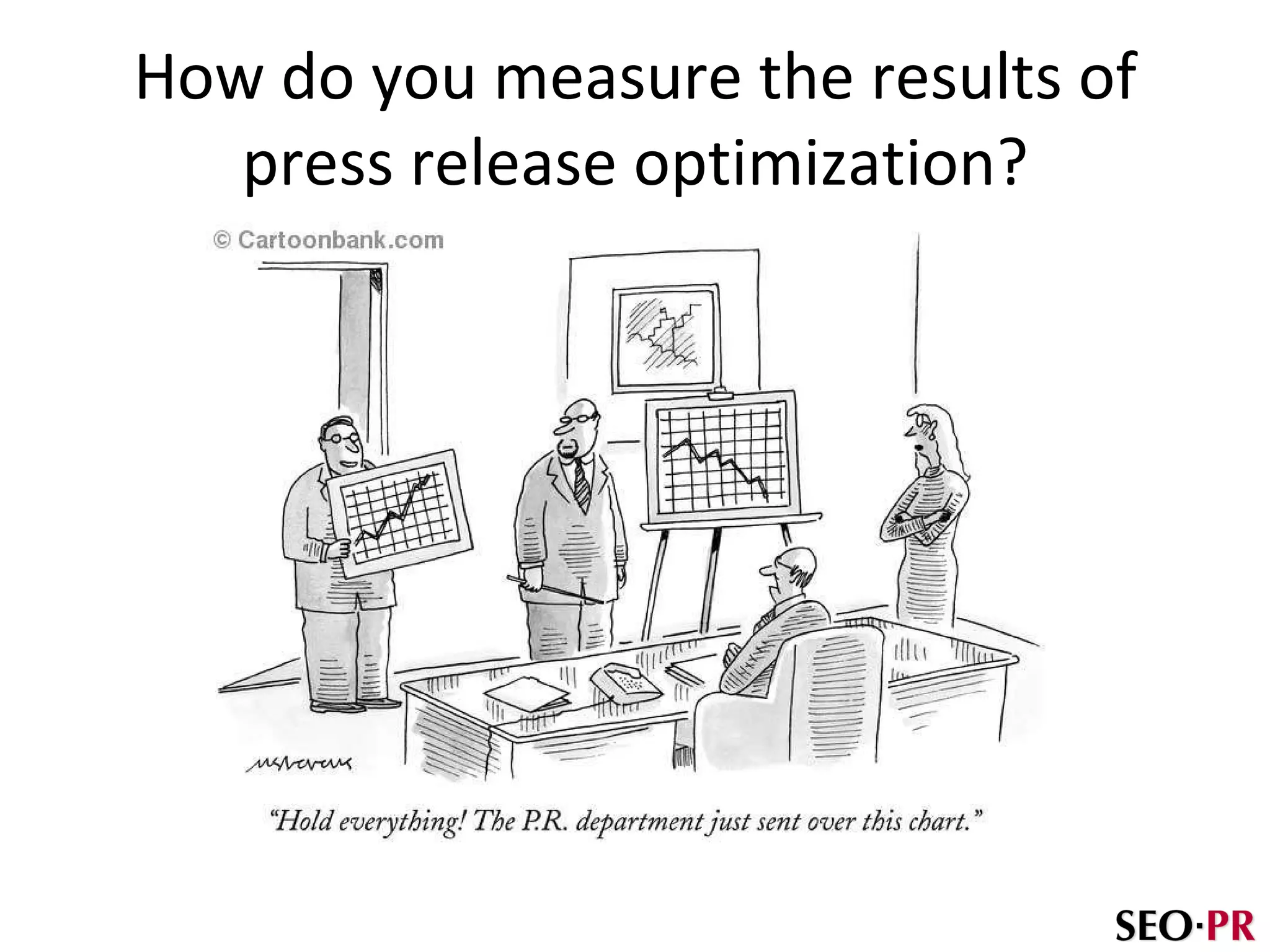 How do you measure the results of press release optimization? 