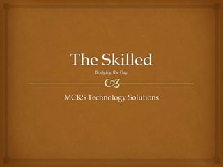 MCKS Technology Solutions
 