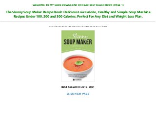 Pdf Download The Skinny Soup Maker Recipe Book Delicious Low Calori