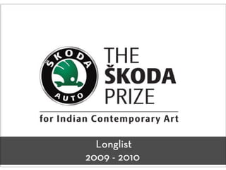 The Skoda Prize 2009/10 - Final 20 longlist of artists