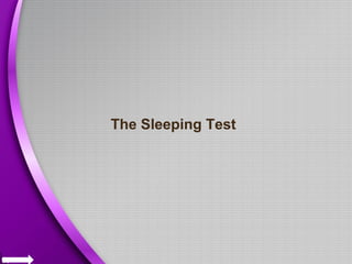 The Sleeping Test
 