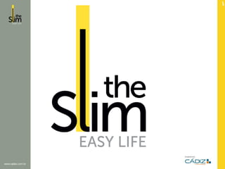 The Slim Easy Life