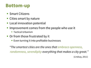 Local Innovation Platform
§ Cities are shared resource & responsibility
§ An enabling environment for all involved
stakeho...