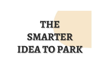 The Smarter Idea To Park