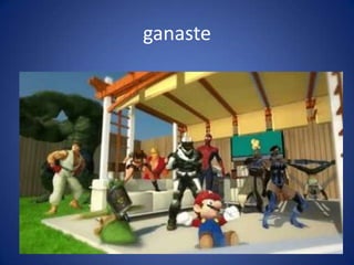 ganaste
 