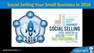 Social Selling Your Small Business in 2016
Note:
solomoIT is an independent company based in not
associated in anyway with...