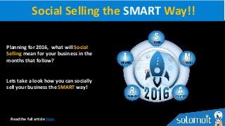 Read the full article Here
Planning for 2016, what will Social
Selling mean for your business in the
months that follow?
L...