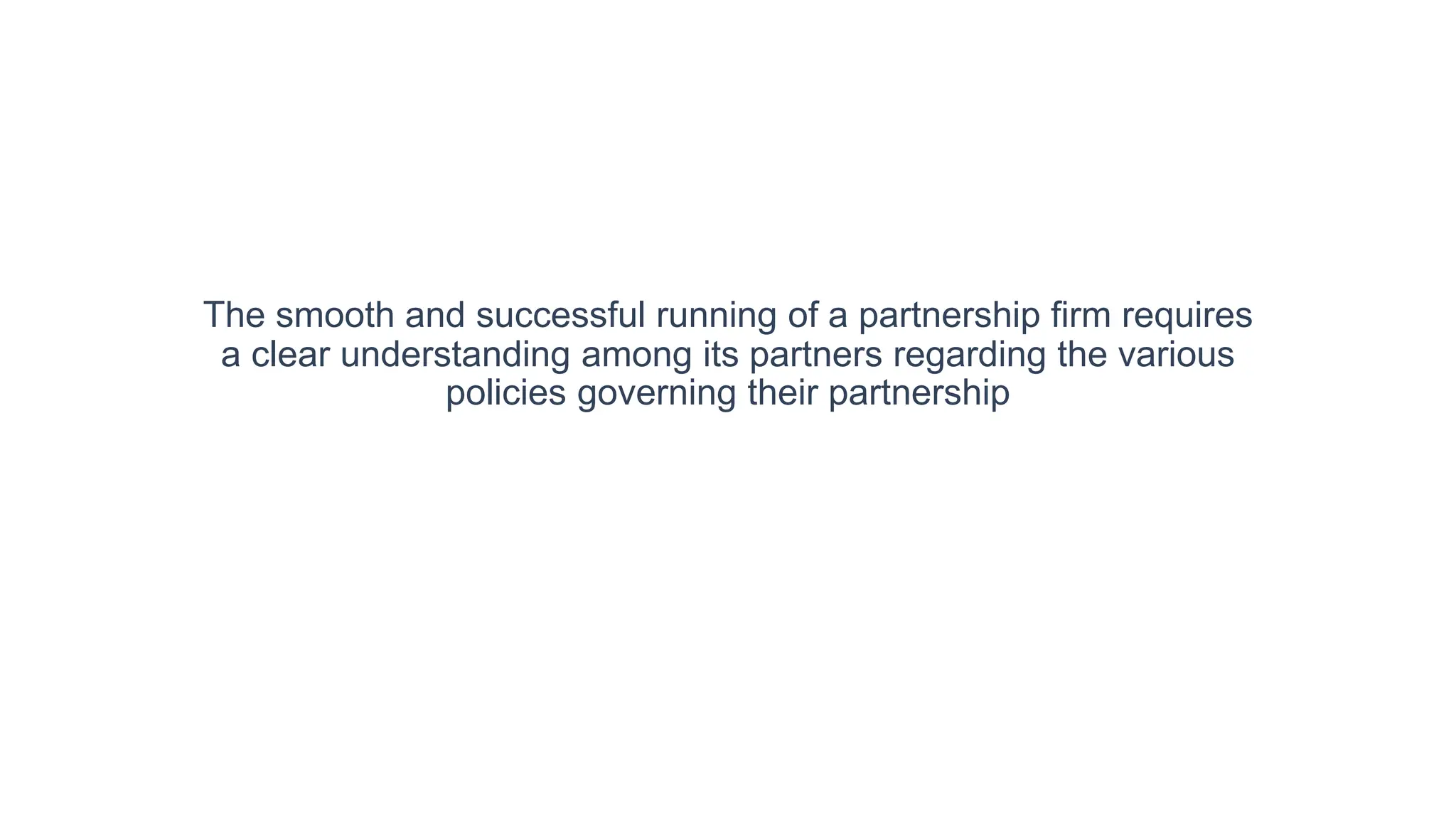 The smooth and successful running of a partnership.pptx
