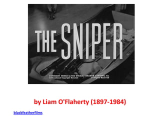 by Liam O'Flaherty (1897-1984)
blackfeatherfilms

 