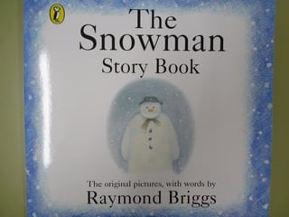 The snowman   raymond briggs