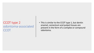 The so called Calcifying Odontogenic Cyst (Doctor Faris Alabeedi MSc ...