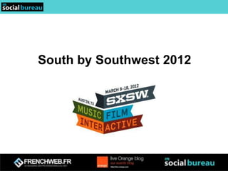 South by Southwest 2012
 