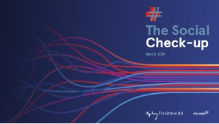 March 2018
The Social
Check-up
 