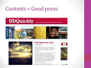 Contests = Good press
 